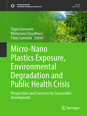 cover image of Micro-Nano Plastics Exposure, Environmental Degradation and Public Health Crisis
